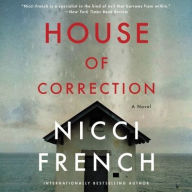 Title: House of Correction, Author: Nicci French