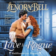 Title: Love is a Rogue, Author: Lenora Bell