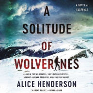 Title: A Solitude of Wolverines, Author: Alice Henderson