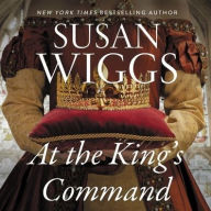 Title: At the King's Command, Author: Susan Wiggs