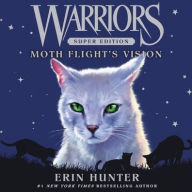 Title: Moth Flight's Vision (Warriors Super Edition Series #8), Author: Erin Hunter