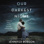 Our Darkest Night: A Novel of Italy and the Second World War