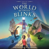 Title: The World Between Blinks #1, Author: Amie Kaufman