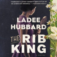 Title: The Rib King, Author: Ladee Hubbard