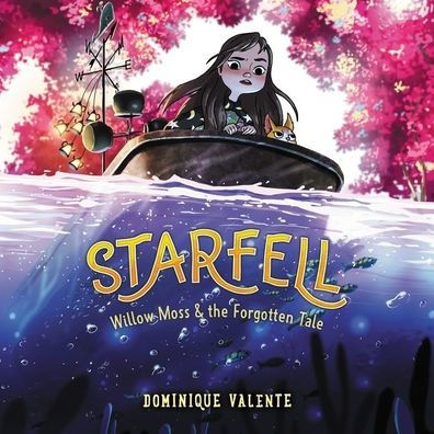 Starfell #2: Willow Moss & the Forgotten Tale