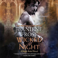 Title: Wicked All Night: A Night Rebel Novel, Author: Jeaniene Frost