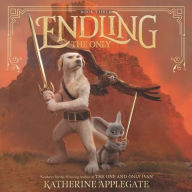 Title: The Only (Endling Series #3), Author: Katherine Applegate