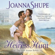 Title: The Heiress Hunt (Fifth Avenue Rebels #1), Author: Joanna Shupe