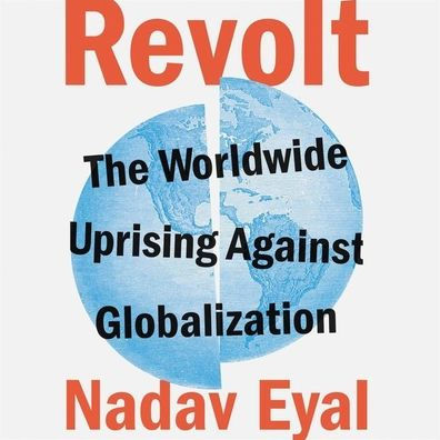 Revolt: The Worldwide Uprising Against Globalization