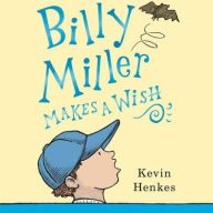 Title: Billy Miller Makes a Wish, Author: Kevin Henkes