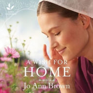 Title: A Wish For Home, Author: Jo Ann Brown