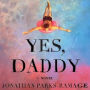 Yes, Daddy