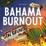 Title: Bahama Burnout, Author: Don Bruns