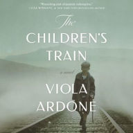 Title: The Children's Train, Author: Viola Ardone