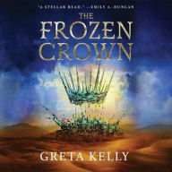 Title: The Frozen Crown, Author: Greta Kelly