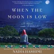 Title: When the Moon Is Low, Author: Nadia Hashimi