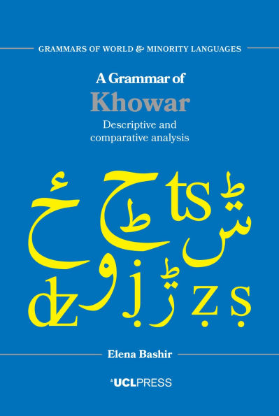 A Grammar of Khowar: Descriptive and Comparative Analysis