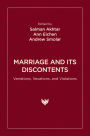 Marriage and Its Discontents: Variations, Vexations, and Violations
