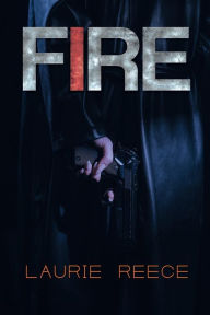 Title: Fire, Author: Laurie Reece