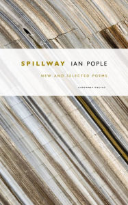 Title: Spillway: New and Selected Poems, Author: Ian Pople