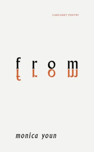 Title: From From, Author: Monica Youn