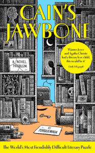Title: Cain's Jawbone: A Novel Problem, Author: Edward Powys Mathers