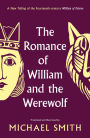 The Romance of William and the Werewolf