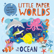 Title: Little Paper Worlds: In the Ocean: 3-D Paper Scenes Board Book, Author: IglooBooks