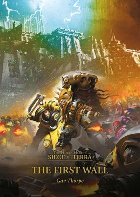 The First Wall (The Horus Heresy: Siege of Terra #3)