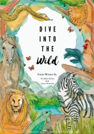 Title: Dive into the Wild, Author: Té Azha Sataur