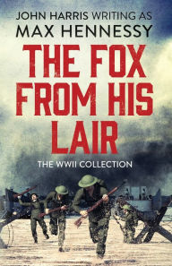 Title: The Fox From His Lair, Author: Max Hennessy