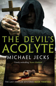 Title: The Devil's Acolyte, Author: Michael Jecks