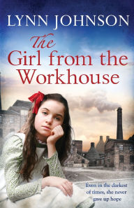 Title: The Girl from the Workhouse, Author: Lynn Johnson