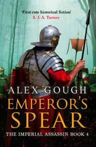 Title: Emperor's Spear, Author: Alex Gough