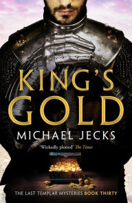 Title: King's Gold, Author: Michael Jecks