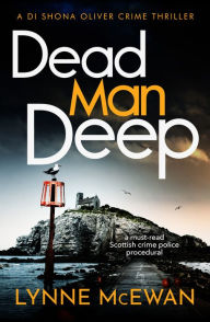 Title: Dead Man Deep, Author: Lynne McEwan