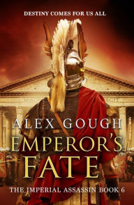 Title: Emperor's Fate, Author: Alex Gough