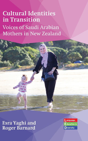 Cultural Identities in Transition: Voices of Saudi Arabian Mothers in New Zealand