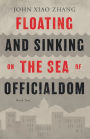 Floating and Sinking on the Sea of Officialdom (Sailing across the Red Storm Trilogy #2)
