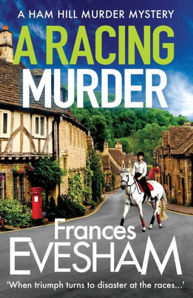 A Racing Murder (Ham Hill Murder Mystery #2)