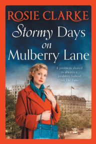 Title: Stormy Days On Mulberry Lane, Author: Rosie Clarke
