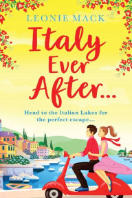 Title: Italy Ever After..., Author: Leonie Mack