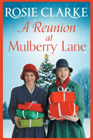 Title: A Reunion At Mulberry Lane, Author: Rosie Clarke