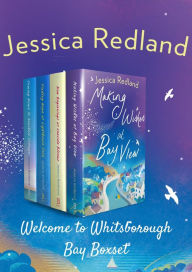 Title: Welcome to Whitsborough Bay Boxset: All 4 books in the heartwarming series by Jessica Redland, plus bonus content, Author: Jessica Redland