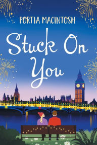 Title: Stuck On You, Author: Portia MacIntosh