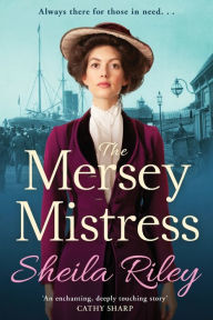 Title: The Mersey Mistress, Author: Sheila Riley