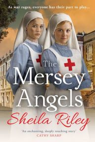 Title: The Mersey Angels, Author: Sheila Riley