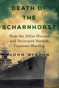 Title: Death of the Scharnhorst, Author: John Winton