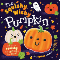 Title: The Squishy, Wishy Pumpkin, Author: Make Believe Ideas