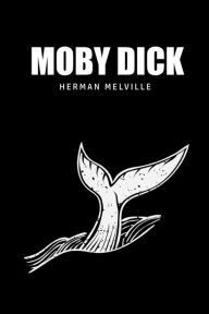 Title: Moby Dick or, The Whale, Author: Herman Melville